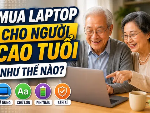 Chọn laptop cho ba mẹ, người lớn tuổi: Ưu tiên gì để dùng bền, dễ thao tác và ít lỗi vặt?