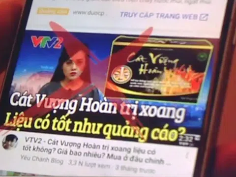 Quảng cáo TPCN Cát Vượng Hoàn mạo danh VTV lừa dối người tiêu dùng